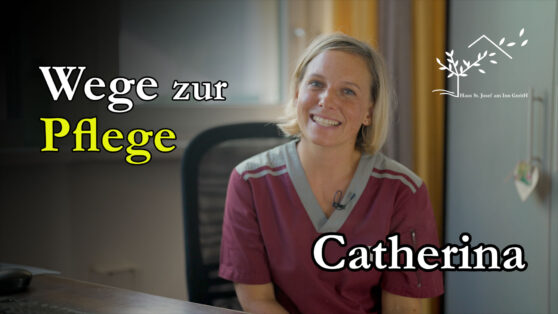 Wege zur Pflege | Geschichte von Catherina